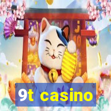 9t casino